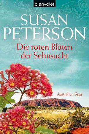 [Australien Trilogie 02] • Die roten Blüten der Sehnsucht